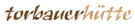 Logo Torbauerhütte