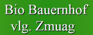 Logotip Bio Bauernhof vlg. Zmuag