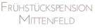 Logotip Frühstückspension Mittenfeld