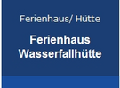 Логотип Ferienhaus Wasserfallhütte