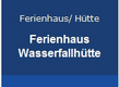 Логотип фон Ferienhaus Wasserfallhütte