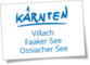 Logo In 3 Minuten die Region Villach - Faaker See - Ossiacher See erleben