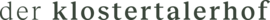 Logo der klostertalerhof