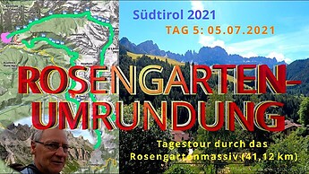Südtirol 2021 - Tagestour rund um den Rosengarten