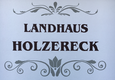 Logotyp von Landhaus Holzereck
