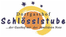 Logotip Hotel Dorfgasthof Schlösslstube