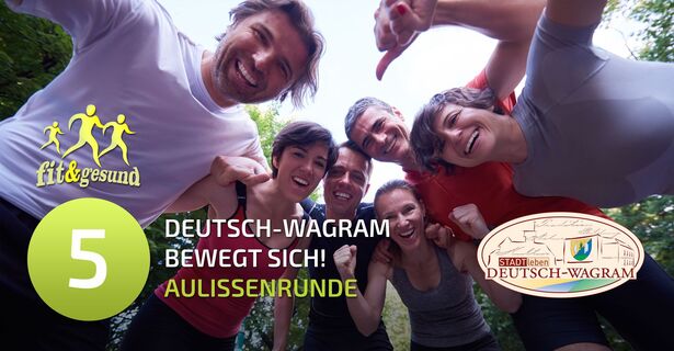 Deutsch-Wagram bewegt sich! AULISSENRUNDE