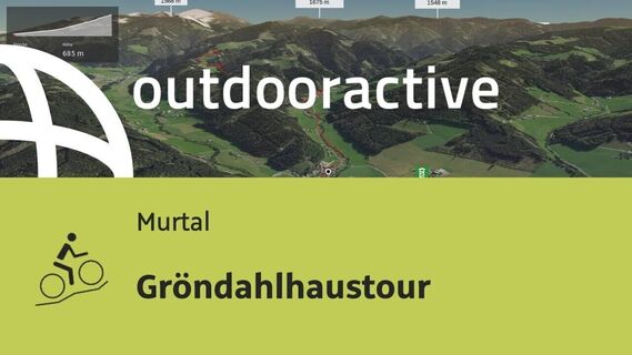 Mountainbike-tour im Murtal: Gröndahlhaustour