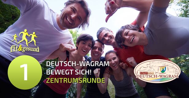 Deutsch-Wagram bewegt sich! ZENTRUMSRUNDE